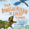 Toen dinosaurussen de lucht in gingen