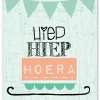 Wenskaart Hiep Hiep Hoera